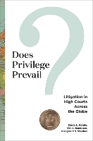 Book Cover for Does Privilege Prevail? by Stacia L Haynie, Kirk A Randazzo, Reginald S Sheehan