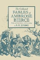 Book Cover for The Collected Fables of Ambrose Bierce by S T Joshi