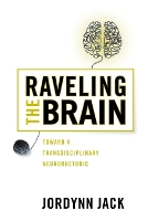 Book Cover for Raveling the Brain by Jordynn Jack