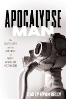 Book Cover for Apocalypse Man by Casey Ryan Kelly