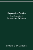 Book Cover for Expressive Politics by Robert G Boatright