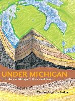 Book Cover for Under Michigan by Charles Ferguson Barker