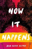 Book Cover for How It Happens by Jean Alicia Elster