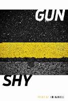 Book Cover for Gun/Shy by Jim Daniels