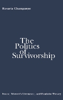 Book Cover for The Politics of Survivorship by Rosaria Champagne