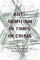 Book Cover for Anti-Semitism in Times of Crisis by Sander L. Gilman