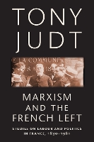 Book Cover for Marxism and the French Left by Tony Judt