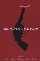 Book Cover for Gun Control and Gun Rights by Andrew J. McClurg