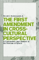 Book Cover for The First Amendment in Cross-Cultural Perspective by Ronald J. Krotoszynski Jr.