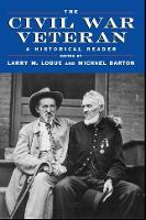 Book Cover for The Civil War Veteran by Larry M. Logue