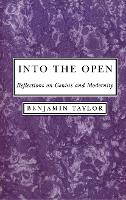 Book Cover for Into the Open by Benjamin Taylor