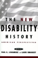 Book Cover for The New Disability History by Paul K. Longmore