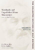 Book Cover for Notebooks and Unpublished Prose Manuscripts: Volume II by Walt Whitman