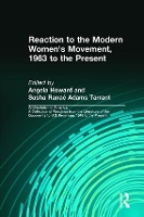 Book Cover for Reaction to the Modern Women's Movement, 1963 to the Present by Angela Howard-Zophy