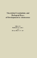 Book Cover for Theoretical Foundations and Biological Bases of Development in Adolescence by Richard M. Lerner