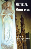 Book Cover for Medieval Mothering by Bonnie Wheeler