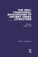 Book Cover for The Oral Traditional Background of Ancient Greek Literature by Gregory Nagy