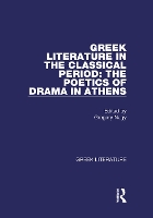 Book Cover for Greek Literature in the Classical Period: The Poetics of Drama in Athens by Gregory Nagy