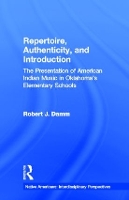 Book Cover for Repertoire, Authenticity and Introduction by Robert J. Damm