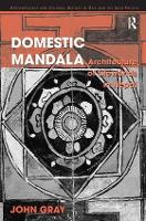 Book Cover for Domestic Mandala by John Gray