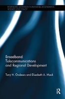 Book Cover for Broadband Telecommunications and Regional Development by Tony H. Grubesic, Elizabeth A. Mack