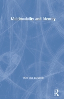 Book Cover for Multimodality and Identity by Theo van Leeuwen