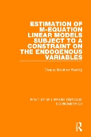 Book Cover for Estimation of M-equation Linear Models Subject to a Constraint on the Endogenous Variables by Charles Stockton Roehrig