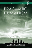 Book Cover for Pragmatic Humanism by Marcus Morgan