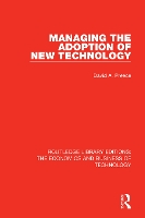 Book Cover for Managing the Adoption of New Technology by David Preece