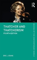 Book Cover for Thatcher and Thatcherism by Eric J. Evans
