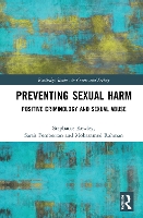 Book Cover for Preventing Sexual Harm by Stephanie School of Natural Sciences and Psychology, Liverpool John Moores University, UK Kewley, Sarah Pemberton, Mo Rahman