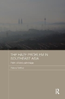 Book Cover for The Haze Problem in Southeast Asia by Helena Varkkey