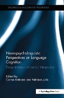 Book Cover for Neuropsycholinguistic Perspectives on Language Cognition by Corine University of Toulouse, France Astesano