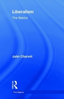Book Cover for Liberalism by John (London School of Economics, UK) Charvet