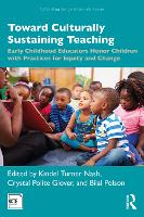 Book Cover for Toward Culturally Sustaining Teaching by Kindel Turner Nash