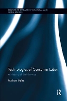 Book Cover for Technologies of Consumer Labor by Michael Palm