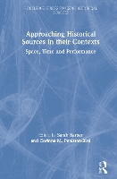 Book Cover for Approaching Historical Sources in their Contexts by Sarah (University of Lancaster, UK) Barber