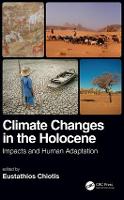 Book Cover for Climate Changes in the Holocene: by Eustathios (National Institute of Geological Research, Greece) Chiotis