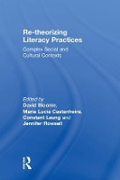 Book Cover for Re-theorizing Literacy Practices by David Bloome