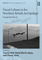 Book Cover for Visual Culture in the Northern British Archipelago by Ysanne Holt