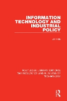 Book Cover for Information Technology and Industrial Policy by Jill Hills