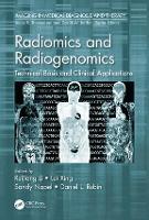 Book Cover for Radiomics and Radiogenomics by Ruijiang (Stanford University, USA) Li