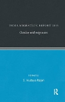 Book Cover for India Migration Report 2015 by S. Irudaya Rajan