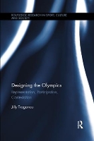 Book Cover for Designing the Olympics by Jilly Parsons The New School for Design, USA Traganou