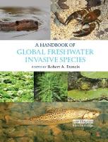 Book Cover for A Handbook of Global Freshwater Invasive Species by Robert A. (King's College London, UK) Francis