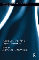 Book Cover for Media Education for a Digital Generation by Julie Frechette