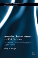 Book Cover for Vernacular Christian Rhetoric and Civil Discourse by Jeffrey M. Ringer