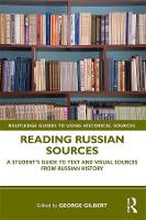 Book Cover for Reading Russian Sources by George (University of Southampton, UK) Gilbert