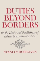 Book Cover for Duties Beyond Borders by Stanley Hoffman