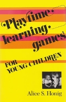 Book Cover for Playtime Learning Games For Young Children by Alice S. Honig